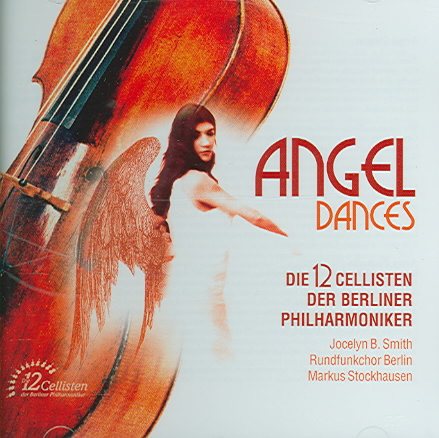 12 Cellisten Der Berliner Philharmoniker - 12 CELLISTS - ANGEL DANCES cover