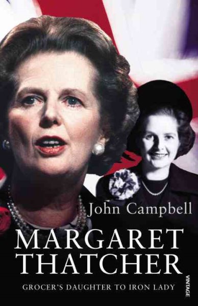 Margaret Thatcher: Grocer's Daughter to Iron Lady cover