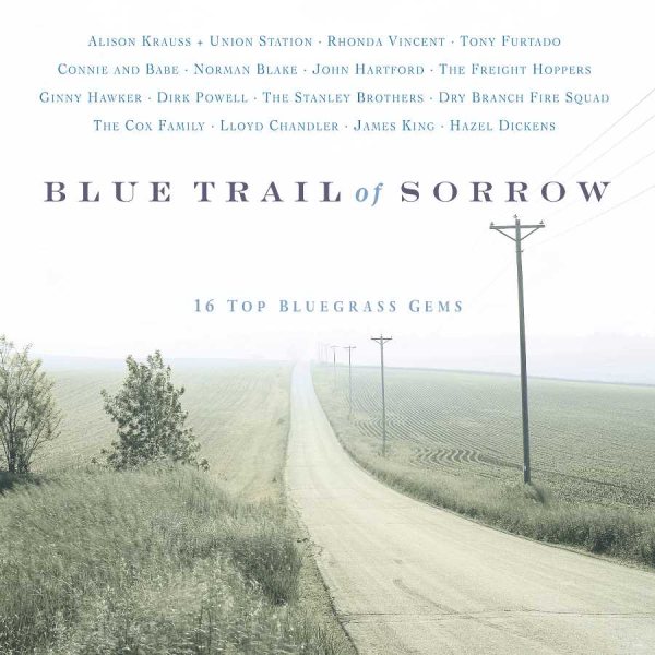 Blue Trail of Sorrow : 16 Top Bluegrass Gems cover