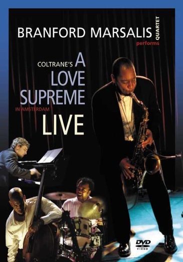 Branford Marsalis Quartet: Coltrane's A Love Supreme Live in Amsterdam cover