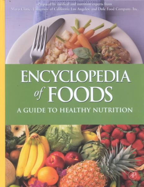 Encyclopedia of Foods: A Guide to Healthy Nutrition cover