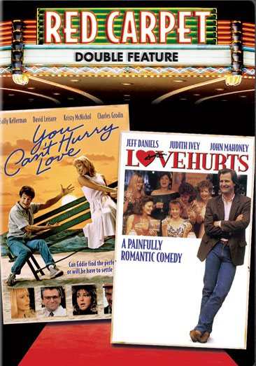 Red Carpet Double Feature: Love Hurts/You Can't Hurry Love