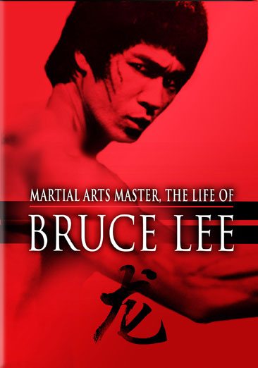 Martial Arts Master: The Life Of Bruce Lee