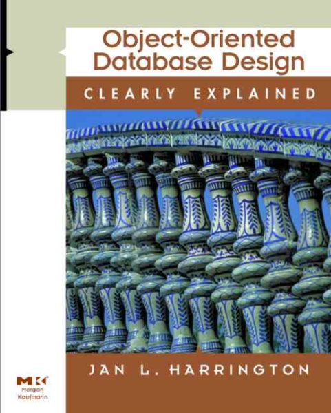 Object-Oriented Database Design Clearly Explained cover