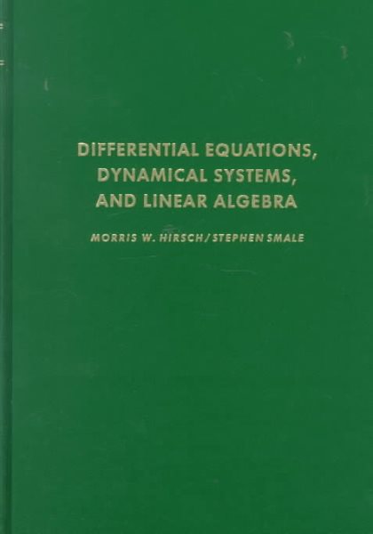 Differential Equations, Dynamical Systems, and Linear Algebra (Pure and Applied Mathematics) cover