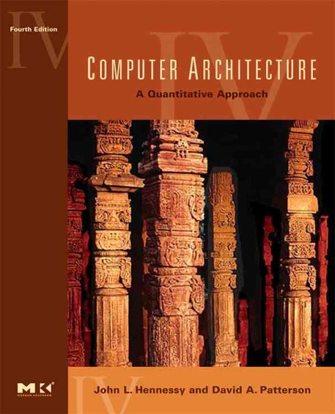 Computer Architecture: A Quantitative Approach, 4th Edition cover