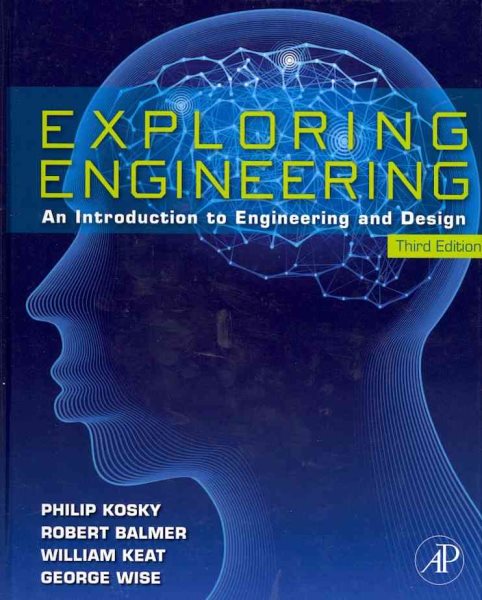 Exploring Engineering: An Introduction to Engineering and Design cover