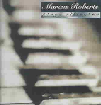 Marcus Roberts Plays Ellington cover