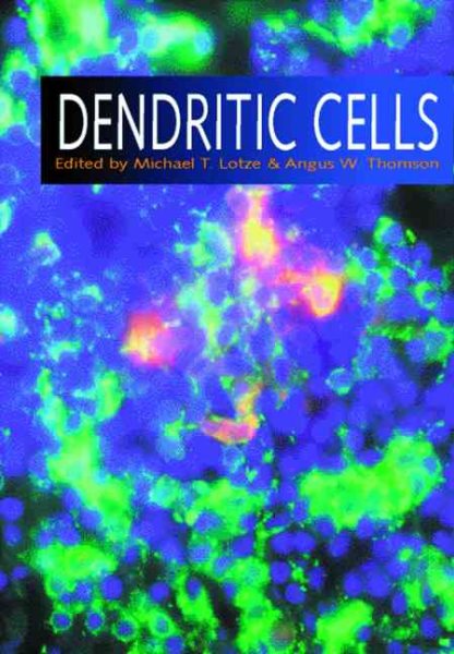 Dendritic Cells: Biology and Clinical Applications cover