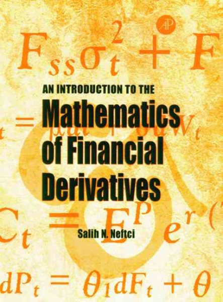 An Introduction to the Mathematics of Financial Derivatives