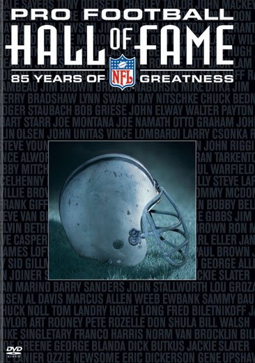 NFL Films - The Pro Football Hall of Fame - 85 Years of Greatness