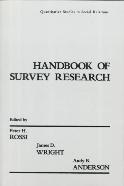 Handbook of Survey Research: Quantitative Studies in Social Relations
