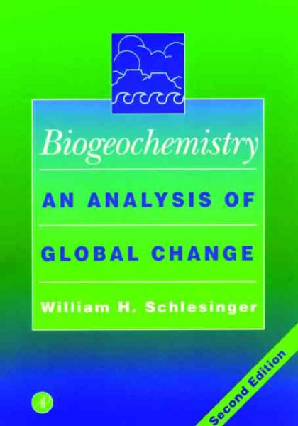 Biogeochemistry, Second Edition: An Analysis of Global Change cover