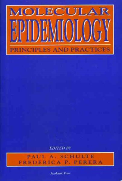 Molecular Epidemiology: Principles and Practices cover