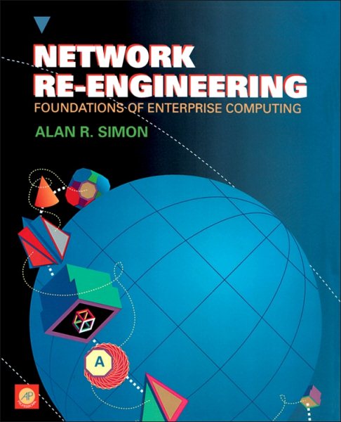 Network Re-engineering: Foundations of Enterprize Computing cover