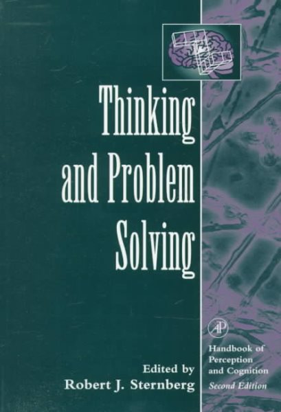 Thinking and Problem Solving (Handbook of Perception and Cognition) (Handbook of Perception and Cognition, Volume 2)