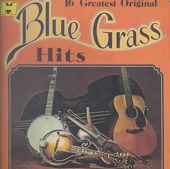 16 Greatest Original Bluegrass Hits / Various