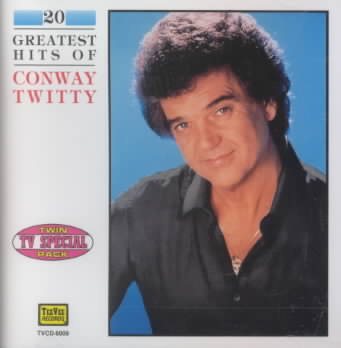 Conway Twitty - 20 Greatest Hits [TeeVee]