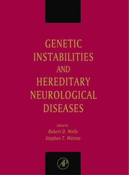 Genetic Instabilities and Hereditary Neurological Diseases