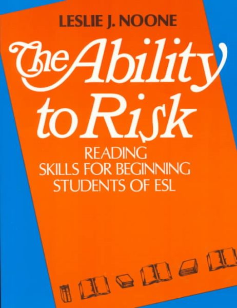 The Ability to Risk: Reading Skills for Beginning Students of ESL
