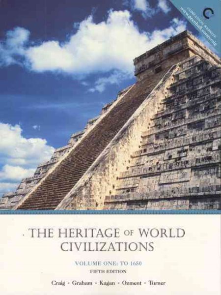 The Heritage of World Civilization, Volume I: To 1650 (5th Edition) cover