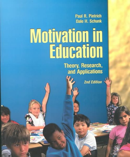 Motivation in Education: Theory, Research, and Applications (2nd Edition) cover