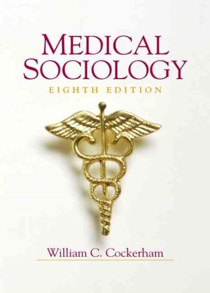 Medical Sociology (8th Edition) cover
