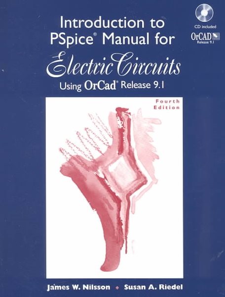 Introduction to Pspice Manual: Electric Circuits : Using Orcad Release 9.1 cover