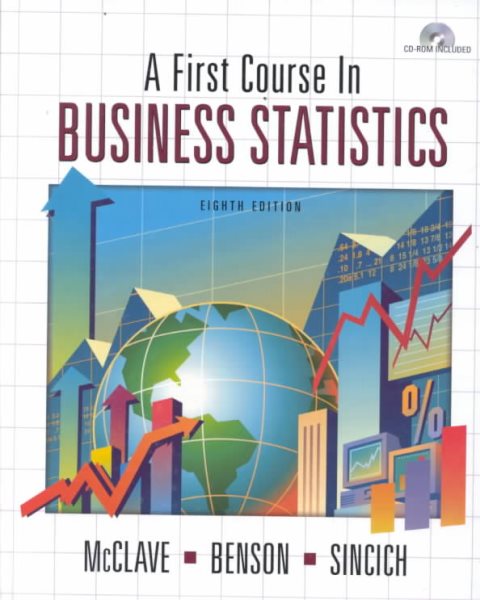 First Course In Business Statistics, A (8th Edition) cover