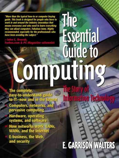 The Essential Guide to Computing: The Story of Information Technology cover