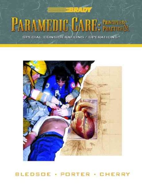 Paramedic Care: Principles & Practice, Special Considerations/Operations