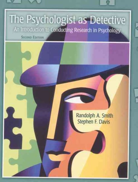 The Psychologist as Detective: An Introduction to Conducting Research in Psychology (2nd Edition) cover