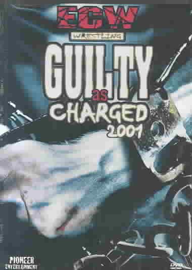 ECW (Extreme Championship Wrestling) - Guilty as Charged 2001 [DVD]