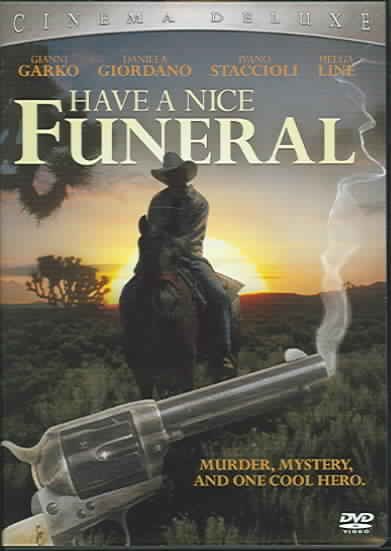 Have a nice funeral