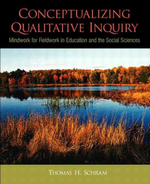 Conceptualizing Qualitative Inquiry: Mindwork for Fieldwork in Education and the Social Sciences cover