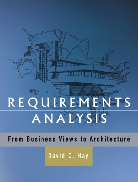Requirements Analysis: From Business Views to Architecture cover