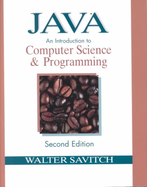 Java: An Introduction to Computer Science & Programming (2nd Edition) cover