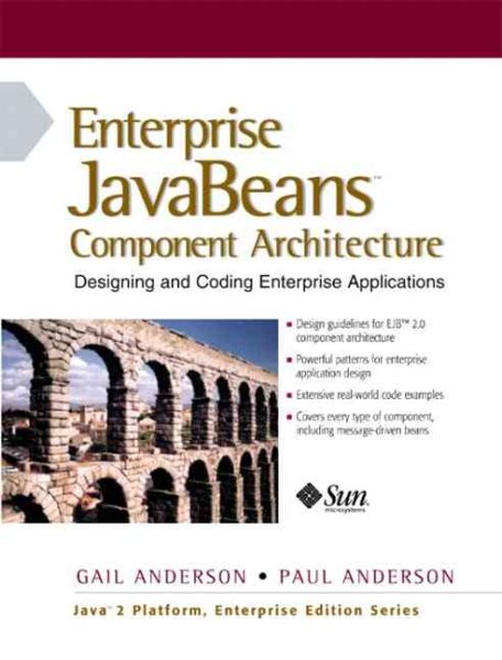 Enterprise Javabeans Components Architecture: Designing and Coding Enterprise Applications (Java 2 Platform, Enterprise Edition Series)