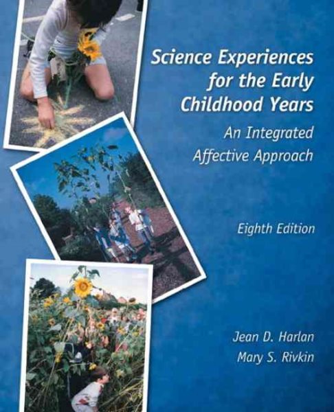 Science Experiences for the Early Childhood Years: An Integrated Affective Approach, Eighth Edition cover
