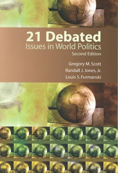 21 Debated: Issues in World Politics (2nd Edition)