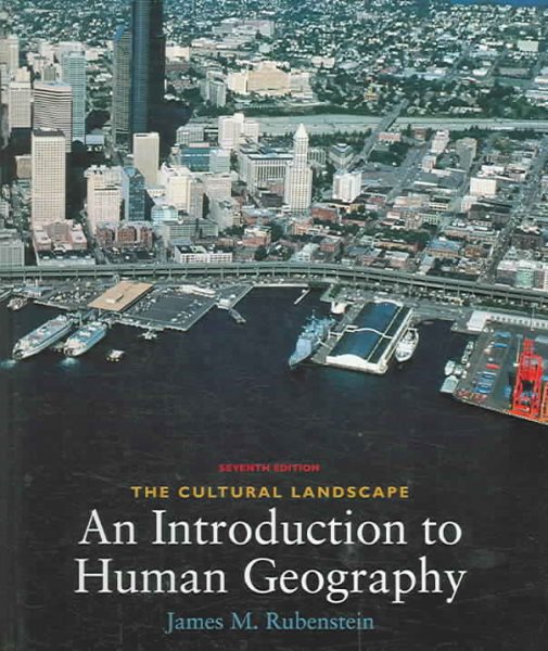 The Cultural Landscape : An Introduction to Human Geography (Updated 7th Edition) cover