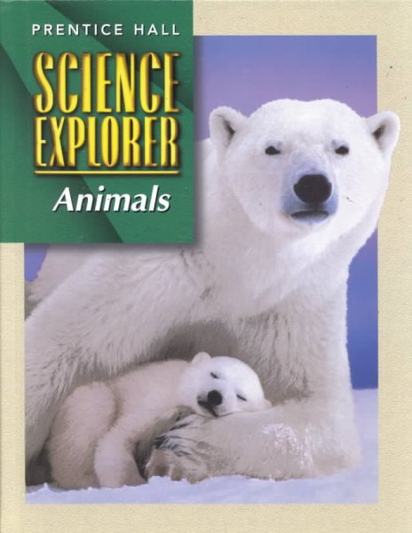 SCIENCE EXPLORER 2E ANIMALS STUDENT EDITION 2002C (Prentice Hall Science Explorer)