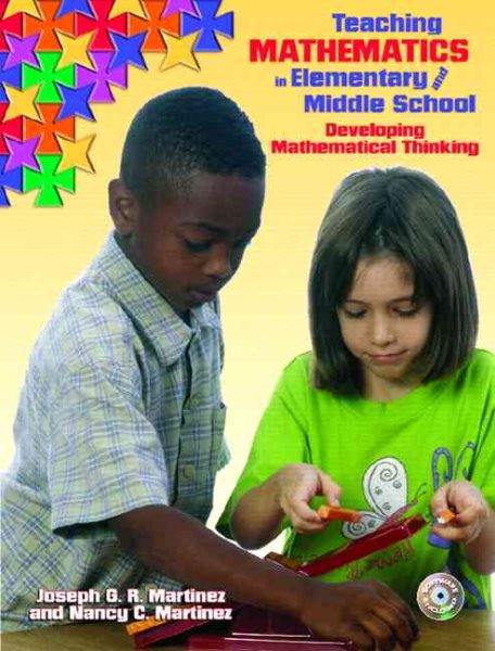 Teaching Mathematics in Elementary and Middle School: Developing Mathematical Thinking