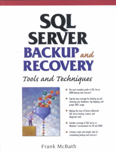 SQL Server Backup and Recovery: Tools and Techniques