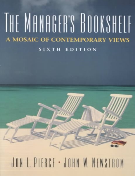The Managers' Bookshelf: A Mosaic of Contemporary Views (6th Edition)