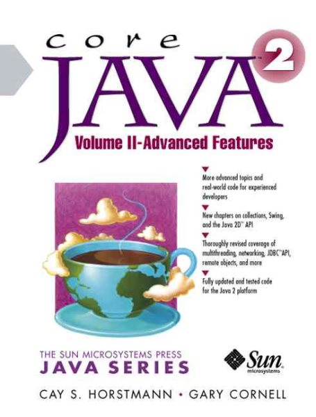Core Java 2 , Volume 2: Advanced Features (4th Edition) cover