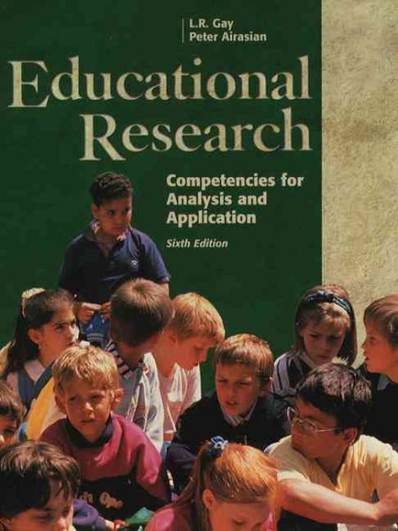 Educational Research: Competencies for Analysis and Applications (6th Edition) cover