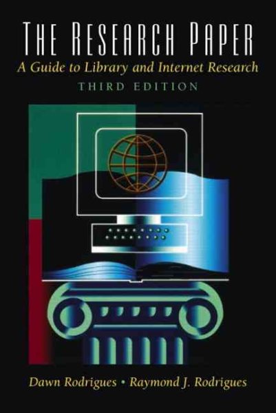 The Research Paper: A Guide to Library and Internet Research (3rd Edition) cover
