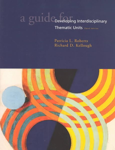 Guide for Developing Interdisciplinary Thematic Units, A (3rd Edition) cover
