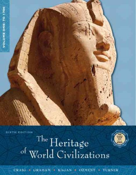 The Heritage of World Civilizations, Volume 1: To 1700 (6th Edition) cover